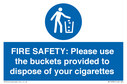 fire-safety-please-use-the-buckets-provided-to-dispose-of-your-cigarettes~